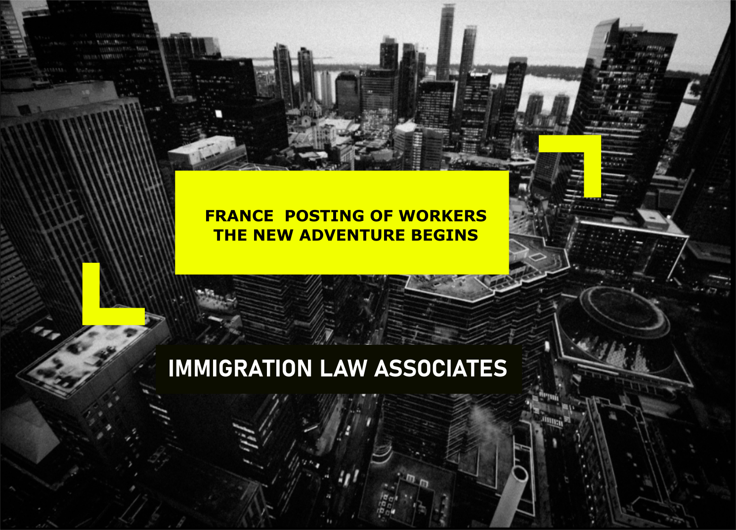 Posting of Workers -France - “And so the new adventure begins”