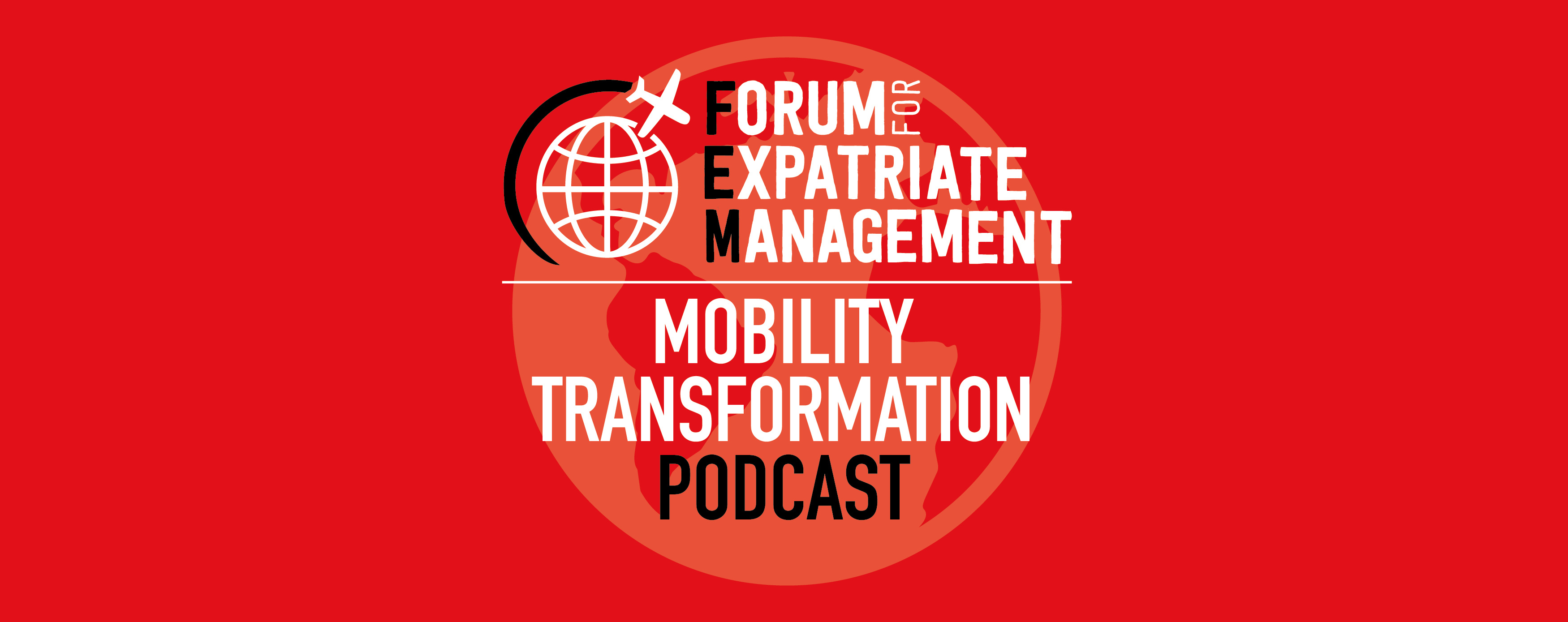 FEM's Global Mobility Transformation Podcast