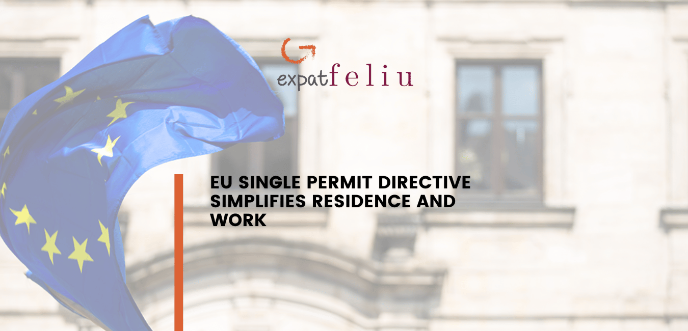 EU SINGLE PERMIT DIRECTIVE SIMPLIFIES RESIDENCE AND WORK AUTHORIZATION